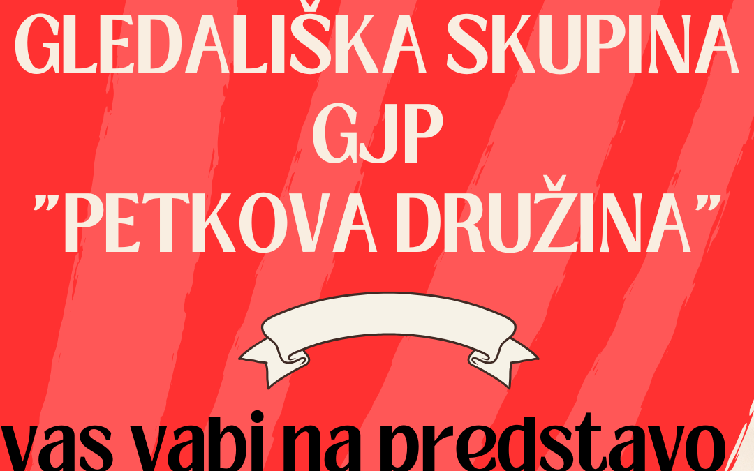 Gledališka skupina GJP vabi na predstavo